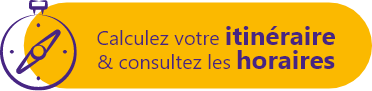 Calculez votre itinéraire et consultez les horaires